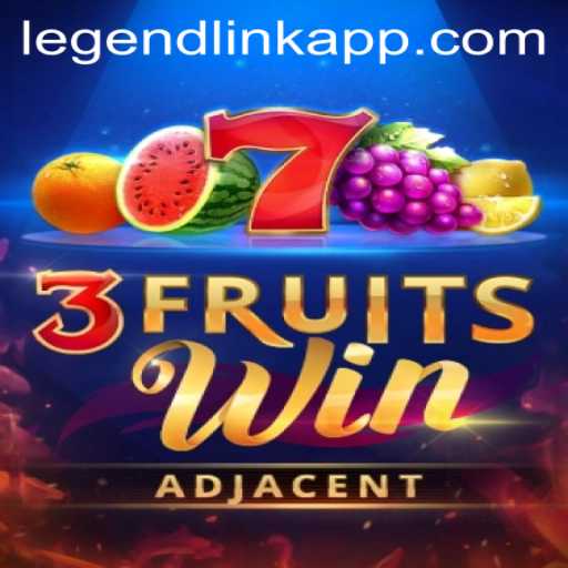 Discover the Fascinating World of 3FruitsWin: LegendLink