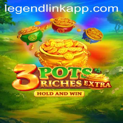 Discover the Enchanting World of 3potsExtra: A LegendLink Adventure
