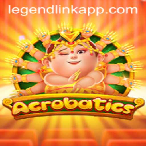 Acrobatics: Discover the Exciting World of LegendLink