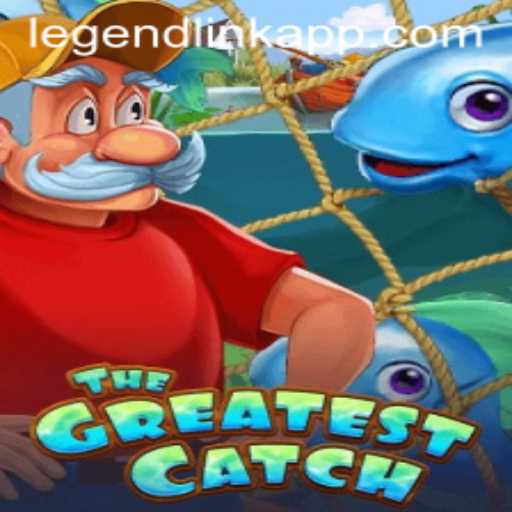 Discover the Adventure of TheGreatestCatch and the Power of LegendLink